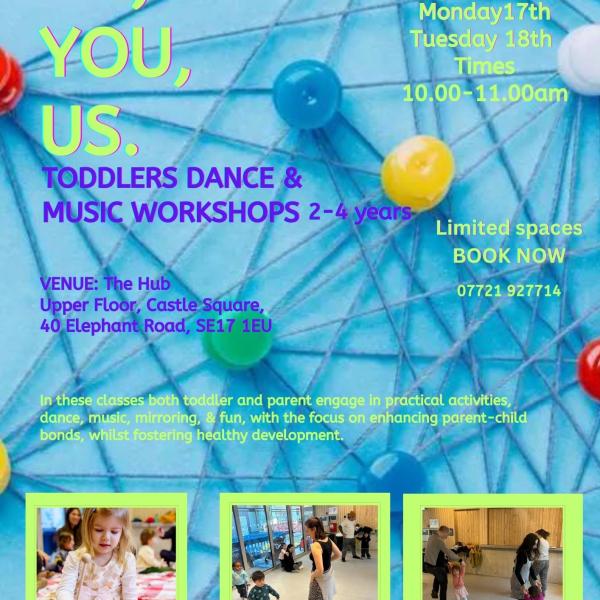 "ME, YOU, US" TODDLERS DANCE & MUSIC WORKSHOPS 2-4 years